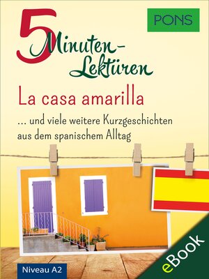 cover image of PONS 5-Minuten-Lektüren Spanisch A2--La casa amarilla